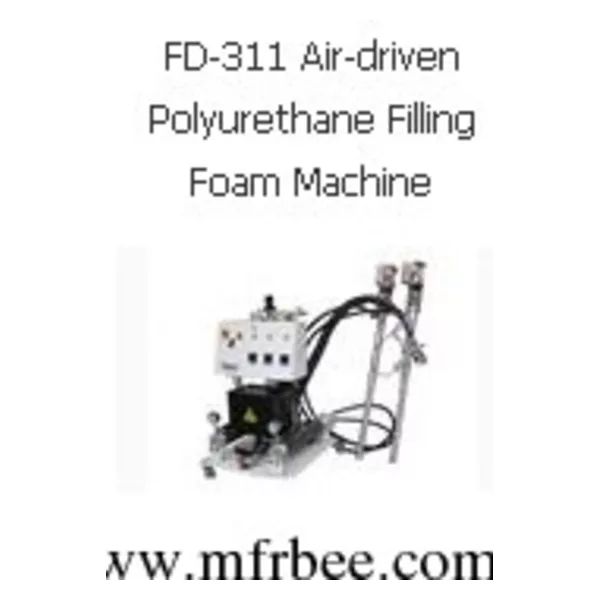 FD-311 Air-driven Polyurethane Filling Foam Machine