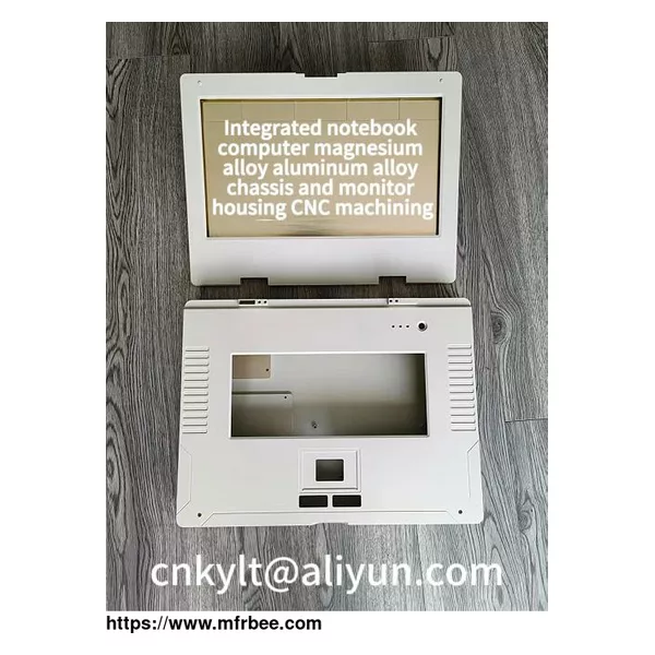 Full set of Integrated notebook computer magnesium alloy aluminum alloy chassis, monitor housing  & spare parts CNC machining service