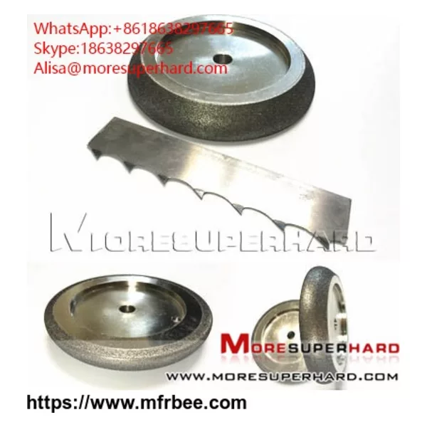 Electroplated Diamond & CBN Grinding Wheel Alisa@moresuperhard.com